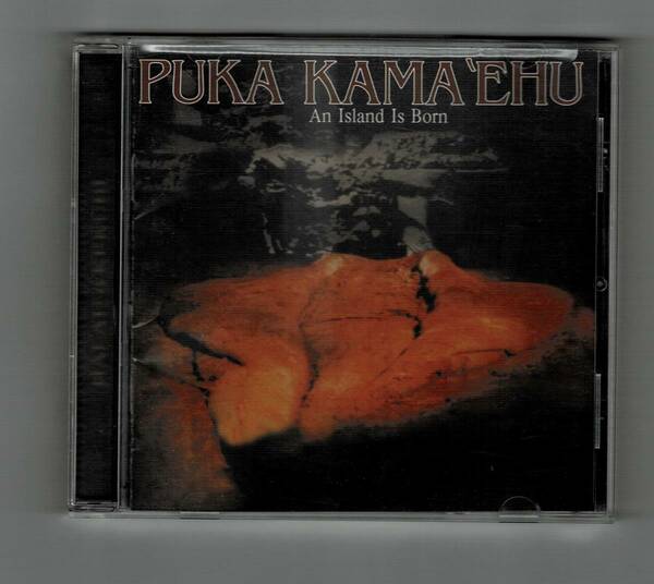 中古　輸入盤　CD PUKA KAMA'EHU An Island Is Born HALAU O KEKUHI　ハラウ・オ・ケクヒ　ハワイ　ハワイアン