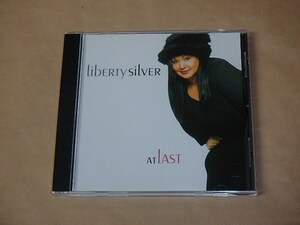 At Last　/　 Liberty Silver（リバティー・シルバー）/　輸入盤CD