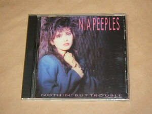 Nothin But Trouble　/　 Nia Peeples（ニア・ピープルズ）/　US盤　CD