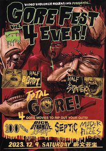 珍品　池袋版　『ＧORE FEST ４EVER！』　●ゴアフェス残酷映画祭:合同前夜祭●　映画チラシ　Q1