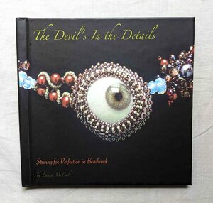 ビーズワーク/ビーズ・ジュエリー 洋書 Laura McCabe The Devil's In the Details Beadwork アンティーク・ジュエリー/アクセサリー