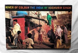 ラグビール・シン 洋書写真集 インド River of Colour the India of Raghubir Singh 巡礼/聖像/カルカッタ/記念碑