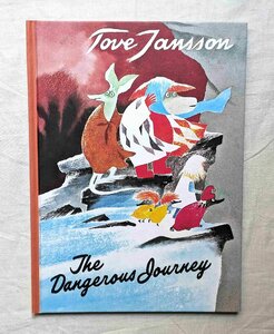 ムーミン トーベ・ヤンソン 洋書絵本 Tove Jansson The Dangerous Journey A Tale of Moomin Valley ムーミン谷