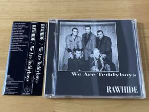 Rawhide We Are Teddy Boys 日本盤CD 検:Teds Rockers Rockabilly Wild Rooster Snakebite Black Raven Neon Reels Crazy Cavan Revel Yell