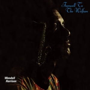 【新品/新宿ALTA】Wendell Harrison/Farewell To The Welfare【2022 RECORD STORE DAY 限定盤】（アナログレコード）(OTS264)