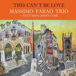 【新品/新宿ALTA】Massimo Farao / Jimmy Cobb/This Can't Be Love （180グラム重量盤レコード/Venus Hyper Magnum Sound）(VHJD00176)