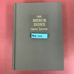 あ31-002 THE MERCK INDEX TENTH EDITION