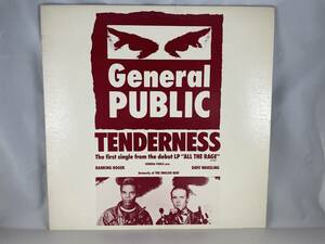 【プロモ版】US盤　12”　General PUBLIC　TENDERNESS　(RADIO VERSION / DANCE MIX)