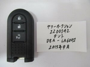 2200342　ダイハツ　タント　DBA-LA600S　2015年9月　キー 中古 送料無料