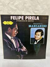 ◎R303◎LP レコード Felipe Pirela El Bolerista De Amrica Interpreta a: Manzanero/LP 452018/コロンビア盤_画像1