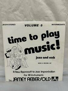 ◎R380◎LP レコード Jamey Aebersold/Time To Play Music! Jazz And Rock: Volume 5/JA 1214