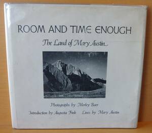 洋書 Morley Baer ROOM AND TIME ENOUGH The land of Mary Austin 白黒風景写真