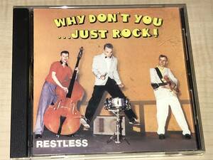 RESTLESS/WHY DON'T YOU...JUST ROCK!◆82年/1stアルバム