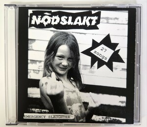 NODSLAKT unarm comes no no no chaosuk disorder swankys laughinnose confuse punk hardcore discharge gism conflict mob47 disarm tits