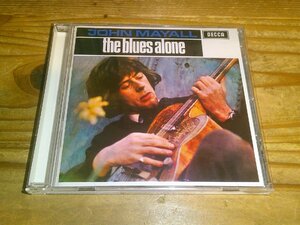 CD：JOHN MAYALL THE BLUES ALONE ジョン・メイオール：2006年発売盤：ボーナストラック付き全14曲