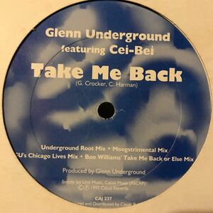 [ Glenn Underground Featuring Cei-Bei - Take Me Back - Cajual Records CAJ 237 ] Boo Williams , Green Velvet/Cajmere