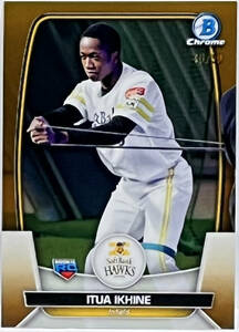 【イヒア イツア/RC/50枚限定】2023 Topps Chrome Bowman NPB 福岡ソフトバンク Gold 49/50