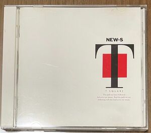 T-SQUARE / NEW-S