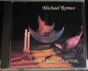 MICHAEL ROMEO / THE DARK CHAPTER