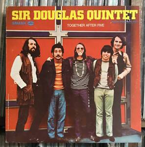 Sir Douglas Quintet / Together After Five LP USオリジナル盤 Doug Sahm ダグサム　