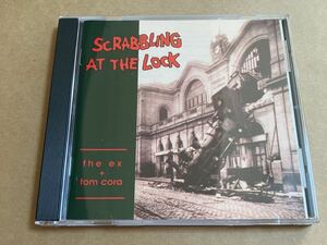 CD THE EX + TOM CORA / SCRABBING AT THE LOCK EX051D 盤面スリキズあり