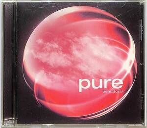 CD■Various Artists オムニバス■pure ～ be natural■UICZ-1001