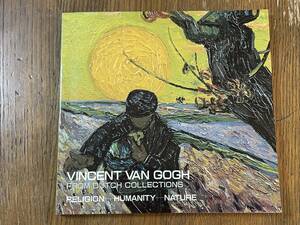 オランダ・コレクションによる　ヴァン・ゴッホ展　宗教-人間-自然　1986 VINCENT VAN GOGH FROM DUTCH COLLECTIONS