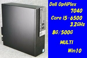O●DELL●Optiplex 7040●Core i5-6500(3.2GHz)/8G/500G/MULTI/Win10●1