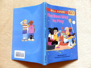 ... 　The Best Way to Play　: 　LITTLE BILL BOOKS FOR BEGINNING READERS (英語絵本)