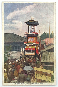 HQ230【戦前絵葉書】四月八日 犬山祭 祭礼 山車（三光車）魚屋町 / 愛知県 針綱神社 /// 検）神輿 御輿 鉾 だんじり 太鼓台 民俗 文化財