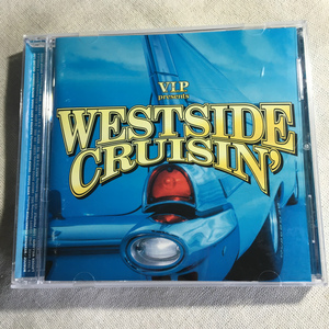 V.A.「V.I.P. presents WESTSIDE CRUISIN'」＊大ヒットR&B／ヒップホップ・コンピ「V.I.P.」の西海岸ヒップホップ編