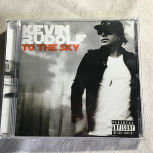 KEVIN RUDOLF「TO THE SKY」＊Cash Moneyの白人アーティスト、KEVIN RUDOLFの2010年リリース・2ndアルバム