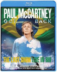 PAUL McCARTNEY / GOT BACK TOUR 2023 : THE LAST SHOW LIVE IN RIO スペシャル・ブルーレイ・エディション (1Blu-ray)