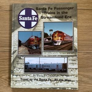 《S3》洋書　サンタフェ鉄道　Santa Fe Passenger Trains in the Streamlined Era