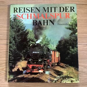 《S》ドイツ洋書　狭軌鉄道の旅　REISEN MIT DER SCHMALSPUR BAHN