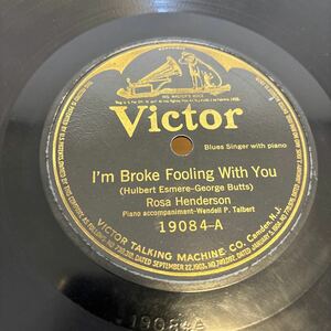 貴重盤 ブルース 米ヴィクター 10吋SP ローザ・ヘンダーソンの歌唱による「I'm broke fooling with you」 他 ややスレあるも美盤