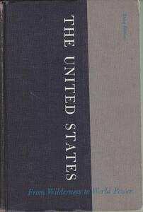 【送料込み】《洋書・英文》 アメリカの歴史「The United States from Wilderness to World Power」(Third Edition)