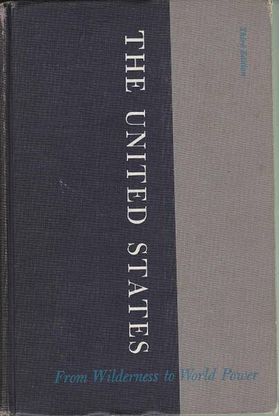 0428【送料込み】《洋書・英文》 アメリカの歴史「The United States from Wilderness to World Power」(Third Edition)
