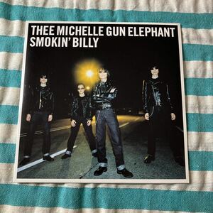thee michelle gun elephant smokin' billy 7インチ ジャンク ミッシェルガンエレファント