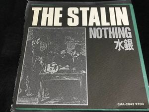 THE STALIN(スターリン) 「NOTHING / 水銀」クライマックスレコード　２曲収録