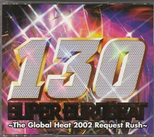 スーパーユーロビート VOL.130～The Global Heat 2002 Request Rush～　頭文字D