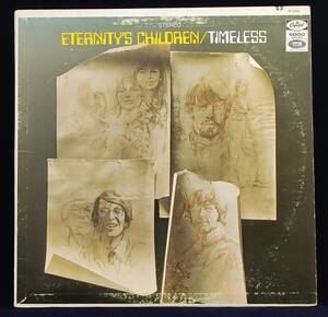 ソフトロック最高峰 Eternity's Children / Timeless / Capitol (ST-6302) 1968年 カナダオンリー激レアオリジナル盤