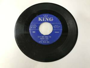 Little Willie John/King 45-5142/Let's Rock While The Rockin's Good/You're A Sweetheart/1958