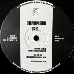 【UK盤/12EP】Squarepusher スクエアプッシャー / Squarepusher Plays... ■ Rephlex / DOG 037 EP / ドラムンベース