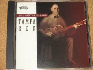 CD■TAMPA RED タンパ・レッド■GUITAR WIZARD/スライド・ギターの魔術師～小出斉さんのブルースCDガイドブック掲載