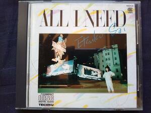 CD 彩恵津子 オール・アイ・ニード 30CH-25 ETSUKO SAI ALL I NEED