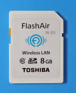 ★ 東芝 FlashAir W-03 8GB / SDHC SDカード / Class10 / Wi-Fi 無線LAN ★動作確認済 ★ 07