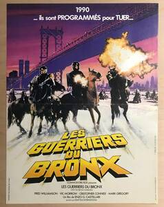 ★レア！ 日本劇場未公開「 Les Guerriers du Bronx 」原題：1990: I guerrieri del Bronx（1982年）フランス版 オリジナル 映画ポスター