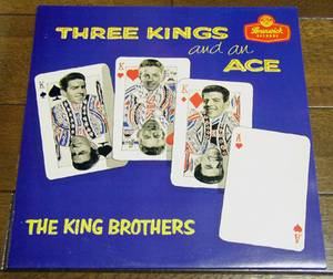 The King Brothers - Three Kings And An Ace - LP/50s,ロカビリー,JIVE,Mais Oui,Party Time,6, 5 Jive,Little By Little,Hop Skip & Jump