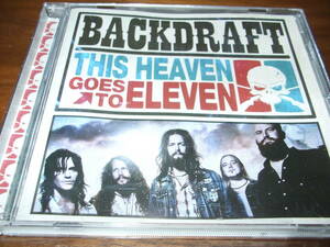 BACKDRAFT 《 This Heaven Goes to Eleven 》★サザン・ロック